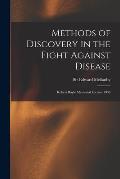 Methods of Discovery in the Fight Against Disease: Robert Boyle Memorial Lecture 1938