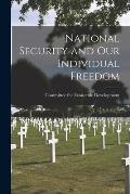 National Security and Our Individual Freedom