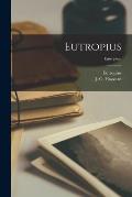 Eutropius [microform]; Eutropius,