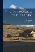 Grandma Goes to the Arctic