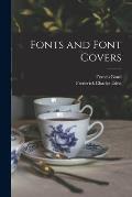 Fonts and Font Covers [microform]