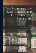 The Registry of St. Mary, Leicester, in the County of Leicester ...; 64