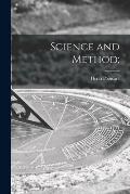 Science and Method;