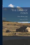 The Land of Gold: Reality Versus Fiction