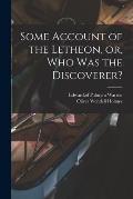 Some Account of the Letheon, or, Who Was the Discoverer?