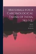Materials for a Carcinological Fauna of India, No. 1-2..; no1 12