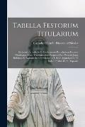 Tabella Festorum Titularium [microform]: Ecclesiae Cathedralis Et Eccleriarium Parochalium Diocesis Nicoletanae Cum Translationibus Perpetuis Rite Per