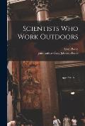 Scientists Who Work Outdoors