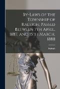 By-laws of the Township of Raleigh, Passed Between 7th April, 1887, and 15th March, 1888 [microform]