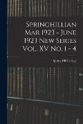 Springhillian Mar 1923 - June 1923 New Series Vol. XV No. 1 - 4