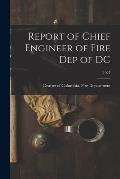 Report of Chief Engineer of Fire Dep of DC; 1927