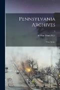Pennsylvania Archives: Third Series;; 4