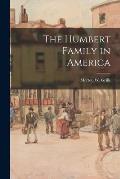 The Humbert Family in America