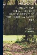 Geology and Preliminary Ore Dressing Studies of the Carolina Barite Belt; 1949