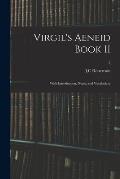 Virgil's Aeneid Book II: With Introduction, Notes, and Vocabulary; 2