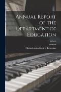 Annual Report of the Department of Education; 1885/86