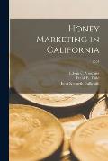 Honey Marketing in California; B554