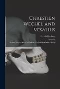 Chrestien Wechel and Vesalius: Twelve Unique Medical Broadsides From the Sixteenth Century