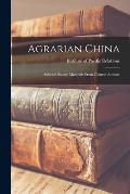 Agrarian China; Selected Source Materials From Chinese Authors