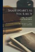 Shakespeare's As You Like It: With Introduction, and Notes Explanatory and Critical, for Use in Schools and Families