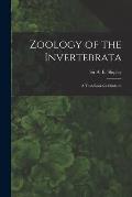 Zoology of the Invertebrata: a Text-book for Students