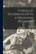 Stories of Second-sight in a Highland Regiment