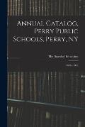 Annual Catalog, Perry Public Schools, Perry, NY; 1936 - 1937