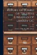 Report of Board of Trustees Librarian of Library DC; 1925