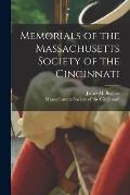 Memorials of the Massachusetts Society of the Cincinnati