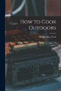 How to Cook Outdoors
