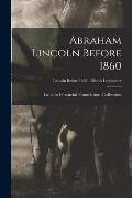 Abraham Lincoln Before 1860; Lincoln before 1860 - Illinois Legislature
