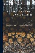 Forest Resource Appraisal of North Carolina, 1945; Survey; 1945