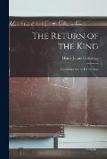 The Return of the King: Discourses on the Latter Days
