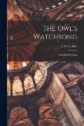 The Owl's Watchsong; a Study of Istanbul