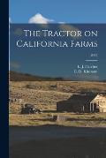 The Tractor on California Farms; B415
