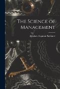 The Science of Management [microform]