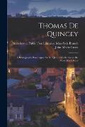 Thomas De Quincey; a Bibliography Based Upon the De Quincey Collection in the Moss Side Library