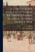 A Comparative Analysis of Grade XII Answer Papers in Social Studies of July, 1944