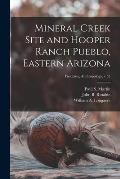 Mineral Creek Site and Hooper Ranch Pueblo, Eastern Arizona; Fieldiana, Anthropology, v.52