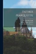 Father Marquette [microform]