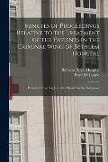 Minutes of Proceedings Relative to the Treatment of the Patients in the Criminal Wing of Bethlem Hospital: Extracted From the Journals; Printed for th