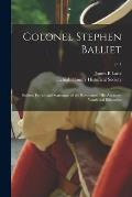 Colonel Stephen Balliet: Soldier, Patriot and Statesman of the Revolution: His Ancestry, Youth and Education; pt.1