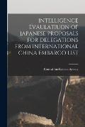 Intelligence Evaulatiuon of Japanese Proposals for Delegations from International China Embargo List