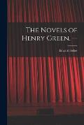 The Novels of Henry Green. --