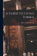 A Guide to Living Things