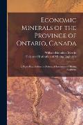 Economic Minerals of the Province of Ontario, Canada [microform]: a Paper Read Before the Federated Institution of Mining Engineers