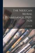 The Mexican Mural Renaissance, 1920-1925