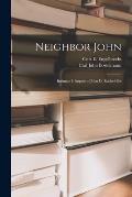 Neighbor John: Intimate Glimpses of John D. Rockefeller