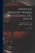 Annelids, Parasitic Worms, Protozoans, Etc. Part E [microform]: Acanthocephala