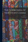 The Konkomba of Northern Ghana